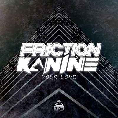 Your Love 專輯 Friction/My Nu Leng