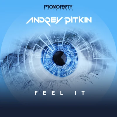 Feel It (Radio Edit) 专辑 Haipa/Andrey Pitkin