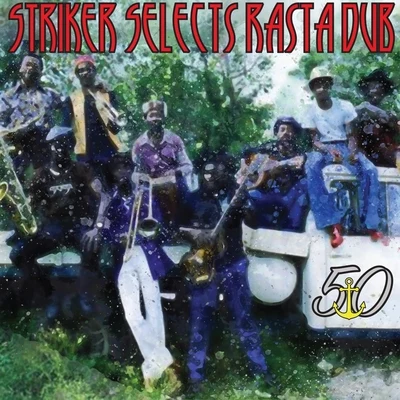 Striker Selects Rasta Dub 专辑 The Aggrovators/Tommy McCook