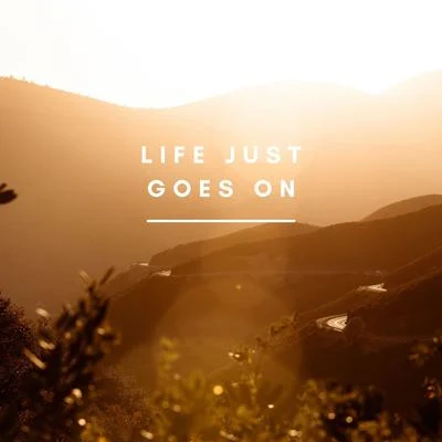 Life Just Goes On 專輯 Incognita/Sully