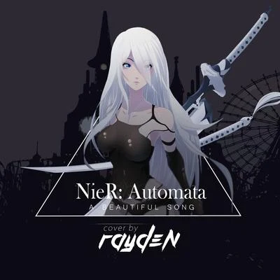 A Beautiful Song (From "NieR: Automata") 專輯 Entics/Rayden