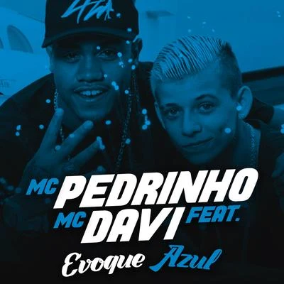 Mc Pedrinho Evoque Azul