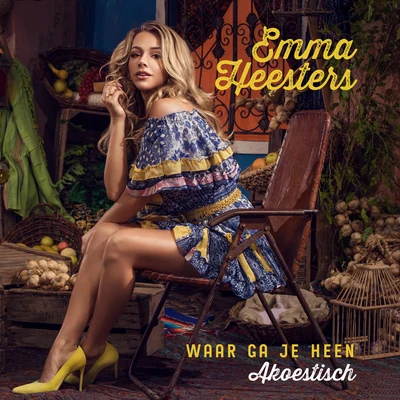 Waar Ga Je Heen (Akoestisch) 專輯 Emma Heesters/Bilal Wahib/Kris Kross Amsterdam