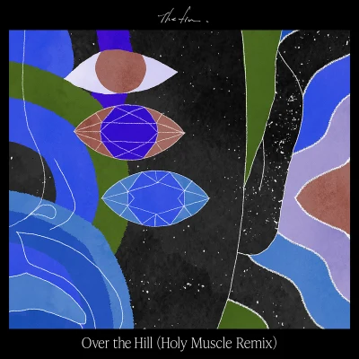 Over The Hill (Holy Muscle Remix) 專輯 The fin.