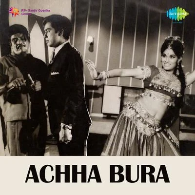 Achha Bura (Original Motion Picture Soundtrack) 专辑 Raj Kamal