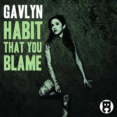 Habit That You Blame 專輯 Reverie/LMK/Gavlyn