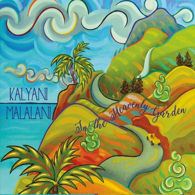 Malalani - In the Heavenly Garden 專輯 KALYANI