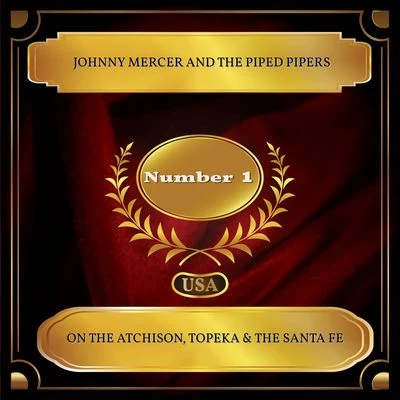 On The Atchison, Topeka & The Santa Fe (Billboard Hot 100 - No. 01) 专辑 Johnny Mercer