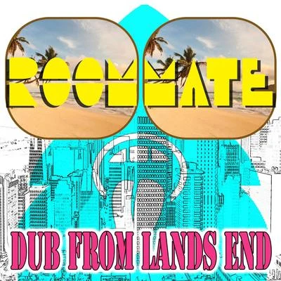 Dub from Lands End 专辑 Unity Selekta/RoomMate/Lady Omega