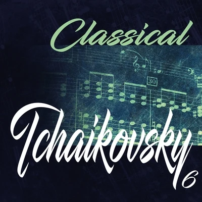 Classical Tchaikovsky 6 專輯 Alberto Lizzio