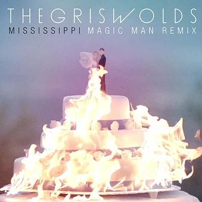 Mississippi (Magic Man Remix) 专辑 The Griswolds/Autograf