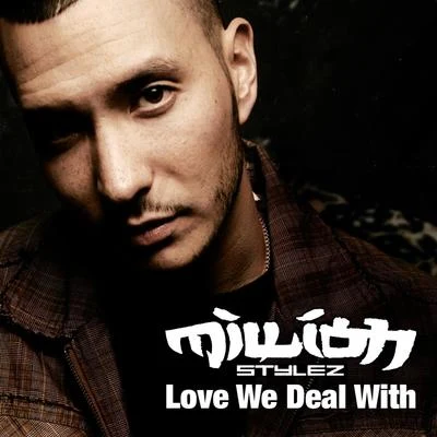 Love We Deal With 專輯 Nico D/Million Stylez