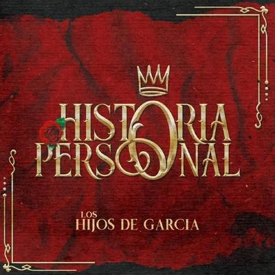 Historia Personal 專輯 Los Hijos De Garcia/Hijos de Garcia