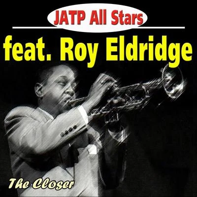 Jatp All Stars Feat. Roy Eldridge - The Closer 專輯 JATP All Stars