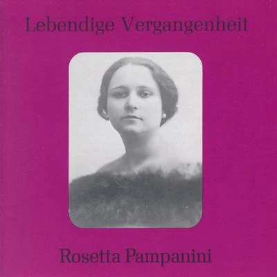 Lebendige Vergangenheit - Rosetta Pampanini 專輯 Rosetta Pampanini