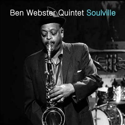 Soulville 專輯 Ben Webster Sextet/Ben Webster Quintet/Coleman Hawkins