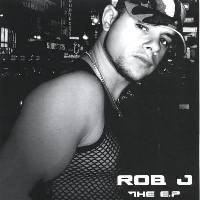 Rob J The EP