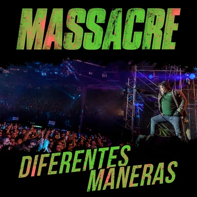 Diferentes Maneras (En Vivo) - Single 專輯 Massacre/General Zimbacca/The Creator 300/Calcium/NATO