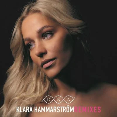 DNA (Remixes) 专辑 Liamoo/Klara Hammarström