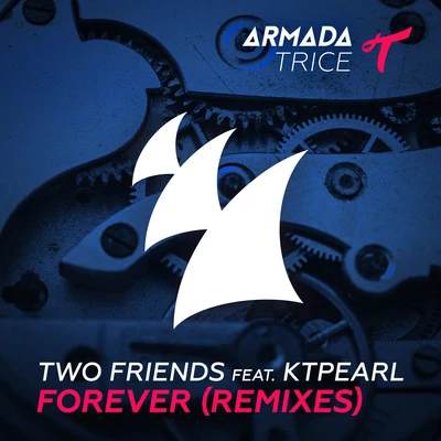 Forever (Remixes) 專輯 Two Friends