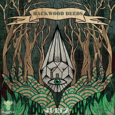 Backwood Deeds 專輯 Juelz