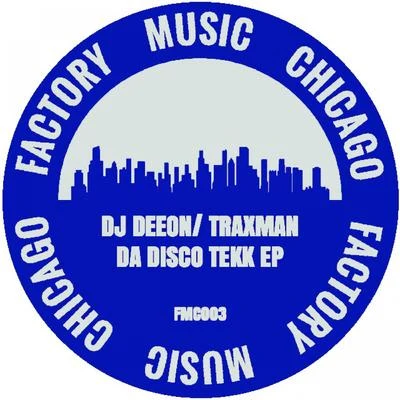 DA DISCO TEKK EP 專輯 Traxman