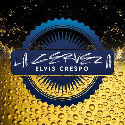 La Cerveza 專輯 Elvis Crespo/Grupo Mania