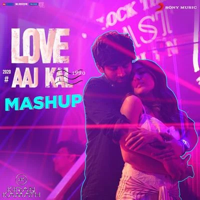 Love Aaj Kal Mashup (By DJ Kiran Kamath) (From "Love Aaj Kal") 專輯 Pritam