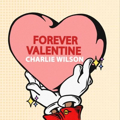 Forever Valentine 專輯 Charlie Wilson