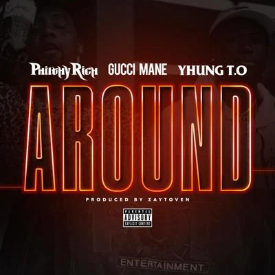 Around 專輯 Philthy Rich/Yella Beezy/Trapboy Freddy/Mozzy