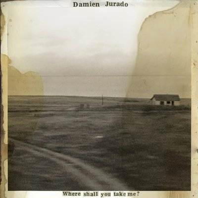 Where Shall You Take Me? 专辑 Damien Jurado/MVCA/hinoon