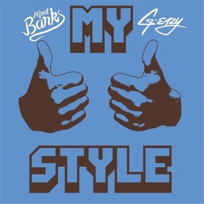 My Style (Remastered) [feat. G-Eazy] 專輯 Alfred Banks/Pell