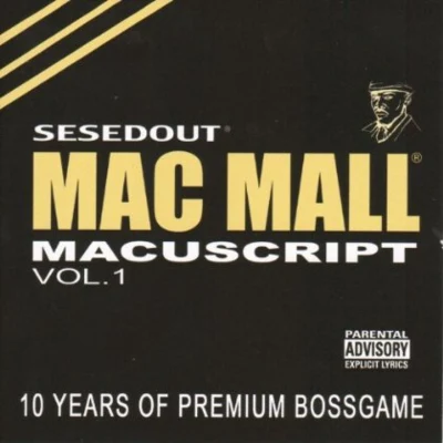 The Macuscripts, Vol. 1 專輯 Mac Mall/TRIPLE C/Coolio Da Unda Dogg/Willie Henn/Reek Daddy