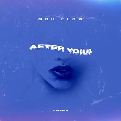 After You) 專輯 Moh Flow