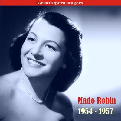 Great Voices of Opera: Mado Robin, Recordings 1954-1957 專輯 Michel Dens/Mado Robin