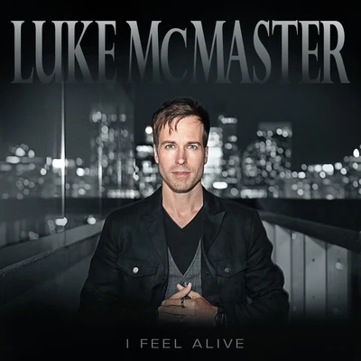 I Feel Alive 專輯 Eh440/Luke McMaster