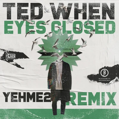 Eyes Closed (YehMe2 Remix) 专辑 Schade/YehMe2