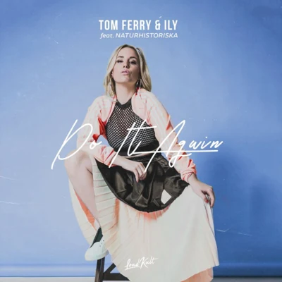 Do It Again 專輯 Tom Ferry/iLY/Mike Mago