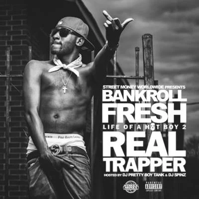 Life of a Hot Boy 2 (Real Trapper) 專輯 C.U.Z./Bankroll Fresh