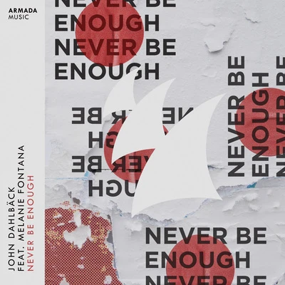 Never Be Enough 專輯 Roman Salzger/John Dahlback/Incognet/Futuristic Polar Bears/Vincent Vega