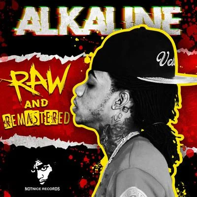 Raw and Remastered 專輯 Alkaline