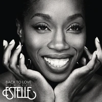 Back to Love (Remixes) 專輯 Estelle