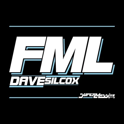 FML 專輯 Dave Silcox