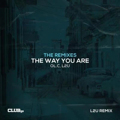 The Way You Are (The Remixes) (L2U Remix) 专辑 Mevil/OL.C/Prinsh