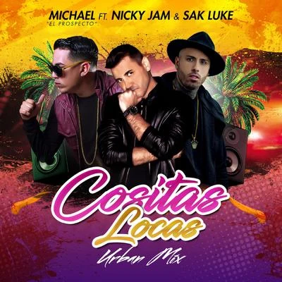 Cositas Locas (Urban Mix) 專輯 Kario y Yaret/Nicky Jam/Xavi The Destroyer