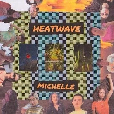 HEATWAVE 專輯 Michelle/The Districts/Donna Missal/Charlie Hickey/Remo Drive