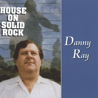 Danny RayDanny Ray, Flatdisk, XaverXaverFlatdisk House on Solid Rock