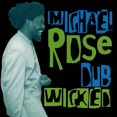 Dub Wicked 专辑 Michael Rose