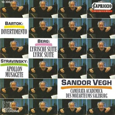 BARTOK, B.: DivertimentoBERG, A.: 3 Pieces from the Lyric SuiteSTRAVINSKY, I.: Apollon musagete (Camerata Salzburg) 專輯 Sandor Vegh/Cologne Gürzenich Orchestra/Cologne West German Radio Orchestra/Cologne West German Radio Chorus/Petersen Quartet