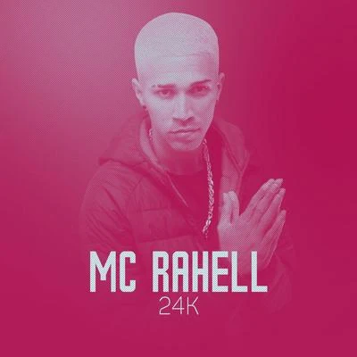 24K 專輯 MC Rahell